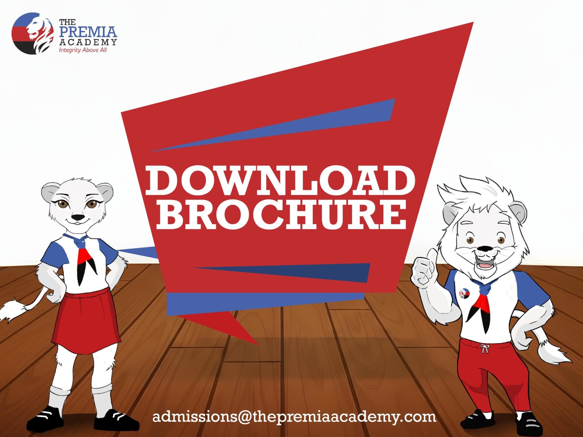 Premia Academy lion mascots promoting the Download Brochure call-to-action and listing the admissions email address