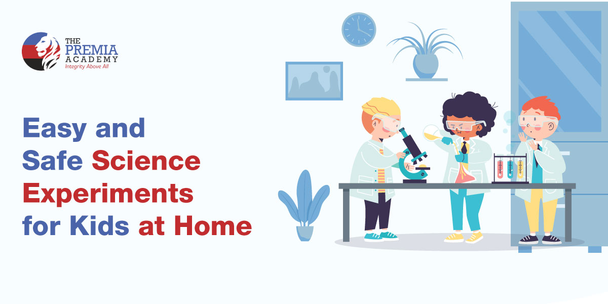 Easy and Safe Science Experiments for Kids